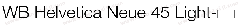 WB Helvetica Neue 45 Light字体转换